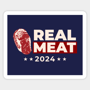 Real Meat 2024! Modern Presidential Election No Fake Meat Parody T-Shirt. Sticker